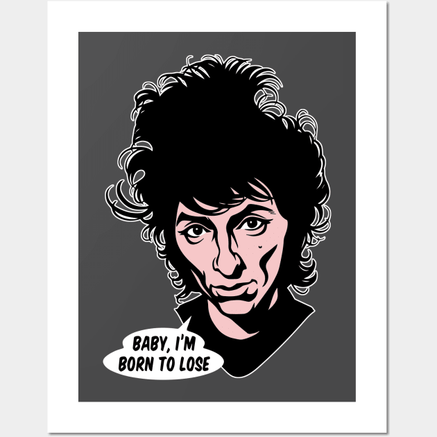 Johnny Thunders Baby I'm born to lose Wall Art by MickeHyman